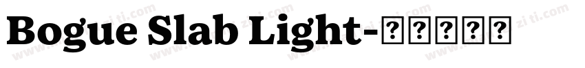 Bogue Slab Light字体转换
